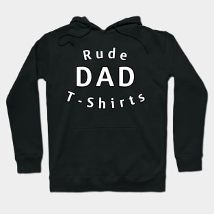 Rude Dad Shirts Logo Hoodie